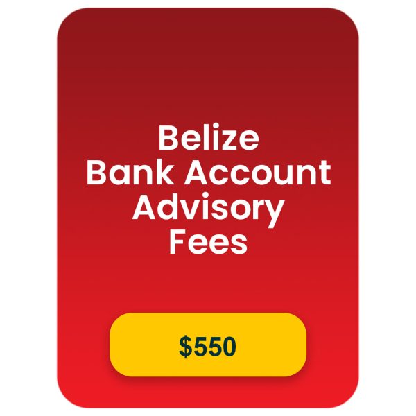 Belize Bank Account Advisory Fees (Optional)