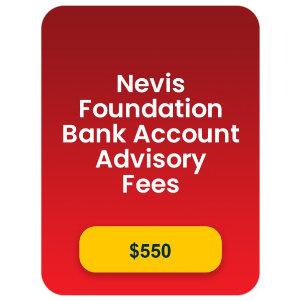 Nevis Foundation - Bank Account Advisory Fees (optional)