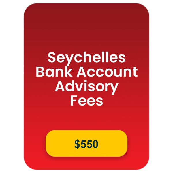 Seychelles Bank Account Advisory Fees (Optional)
